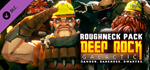 Deep Rock Galactic - Roughneck Pack DLC * STEAM RU 