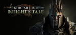 King Arthur: Knight's Tale * STEAM RU  АВТО 0%