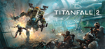 Titanfall® 2: Ultimate Edition * STEAM RU  АВТО 0%