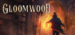 Gloomwood * STEAM РОССИЯ  АВТОДОСТАВКА 0% КАРТЫ