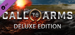 Call to Arms - Deluxe Edition upgrade DLC * STEAM RU 