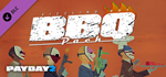 PAYDAY 2: The Butcher's BBQ Pack DLC * STEAM RU