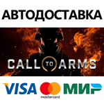 Call to Arms - Deluxe Edition * STEAM RU  АВТО 0%