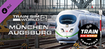 Train Sim World®: Hauptstrecke Munchen - Augsburg Route
