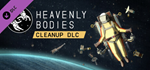 Heavenly Bodies - Cleanup DLC * STEAM RU  АВТО 0%