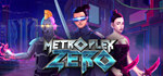 Metroplex Zero * STEAM RU  АВТО 0%