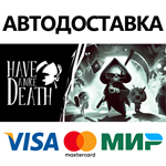 Have a Nice Death * STEAM RU  АВТО 0%