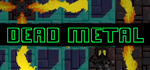 Dead Metal * STEAM РОССИЯ АВТОДОСТАВКА 0% КАРТЫ