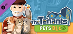The Tenants - Pets DLC * STEAM RU  АВТО 0%