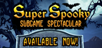 Super Spooky Subgame Spectacular * STEAM RU 