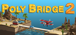 Poly Bridge 2 * STEAM РОССИЯ  АВТОДОСТАВКА 0% КАРТЫ