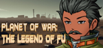 Planet of War: The Legend of Fu * STEAM RU  АВТО 0%