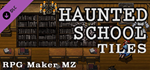 RPG Maker MZ - Haunted School Tiles DLC * STEAM RU 