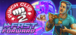 Punch Club 2: Fast Forward * STEAM RU  АВТО 0%