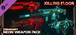 Killing Floor - Neon Weapon Pack DLC * STEAM RU 