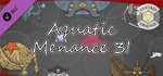 Fantasy Grounds - Aquatic Menace 3! DLC * STEAM RU 