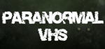 Paranormal VHS * STEAM RU  АВТО 0%