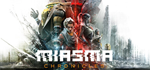 Miasma Chronicles * STEAM RU  АВТО 0%