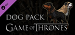 Game of Thrones - Dog Skin Pack DLC * STEAM RU 