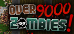 Over 9000 Zombies! * STEAM RU  АВТО 0%