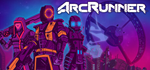 ArcRunner * STEAM РОССИЯ АВТОДОСТАВКА 0% КАРТЫ
