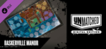 Unmatched: Digital Edition - Baskerville Manor DLC