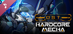HARDCORE MECHA - OST DLC * STEAM RU  АВТО 0%