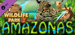 Wildlife Park 3 - Amazonas DLC * STEAM RU  АВТО 0%