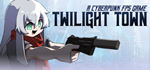 Twilight Town: A Cyberpunk FPS * STEAM RU  АВТО 0%