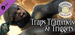 Fantasy Grounds - Traps, Trammels, and Triggers - Nefar