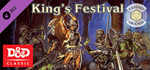 Fantasy Grounds - D&D Classics: B11 King's Festival (Ba