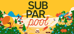 subpar pool * STEAM РОССИЯ  АВТОДОСТАВКА 0% КАРТЫ