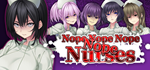 Nope Nope Nope Nope Nurses * STEAM RU АВТО 0%