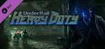 Underrail: Heavy Duty DLC * STEAM RU  АВТО 0%