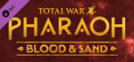 Total War: PHARAOH - Blood & Sand DLC * STEAM RU 