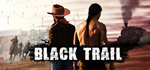 Black Trail * STEAM РОССИЯ  АВТОДОСТАВКА 0% КАРТЫ
