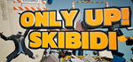 Only Up: SKIBIDI TOGETHER * STEAM RU  АВТО 0%