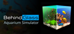 Behind Glass: Aquarium Simulator * STEAM RU 