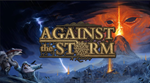 Against the Storm  EPIC GAMES PC/ПК ТR