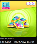 Fall Guys: Show-Bucks / Шмяксы  EPIC GAMES PC ТR