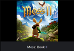 Moss: Book II PS4/PS5 ТR