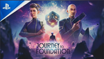 Journey to Foundation VR2  PS5 TУРЦИЯ