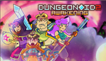 Dungeonoid 2 Awakening  PS4 / PS5 TУРЦИЯ