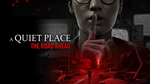 A Quiet Place: The Road Ahead  PS5 ТУРЦИЯ