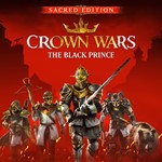 Crown Wars: The Black Prince - Sacred Edition КЛЮЧ