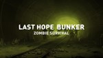РФ+ГЛОБАЛSTEAM | Last Hope Bunker: Zombie Survival ????