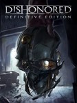 Общий аккаунт Dishonored — Definitive Edition