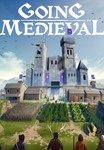 Going Medieval Steam GLOBAL Средневековье Автовыдача