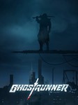 GhostrunnerSteam GLOBALПризрачный бегунАвтовыдача