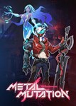  Metal Mutation (Общий, офлайн)